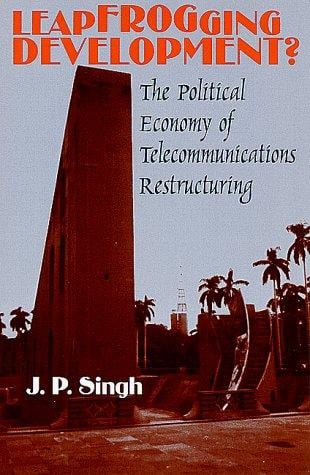 Leapfrogging development?: the political economy of telecommunications restructuring