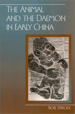The Animal and the Daemon in Early China (Suny Series in Chinese Philosophy and Culture)