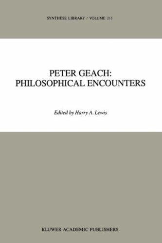 Peter Geach: Philosophical Encounters (Synthese Library)