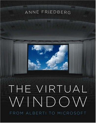 The Virtual Window: From Alberti to Microsoft