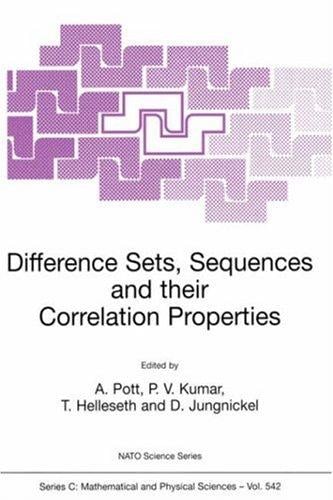 Difference Sets, Sequences and Their Correlation Properties (NATO SCIENCE SERIES: C Mathematical and Physical Sciences Volume 542)