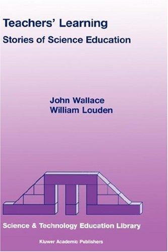 Teachers' Learning: Stories of Science Education (Science & Technology Education Library)