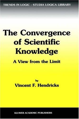 The Convergence of Scientific Knowledge: A View from the Limit