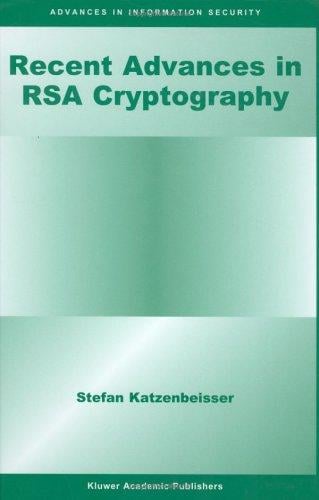 Recent Advances in RSA Cryptography (Advances in Information Security)