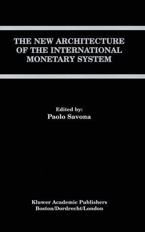 The New Architecture of the International Monetary System (Open Economies Review)
