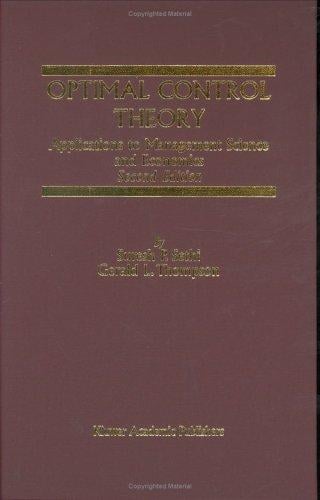 Optimal Control Theory - Applications to Management Science and Economics (Second Edition)