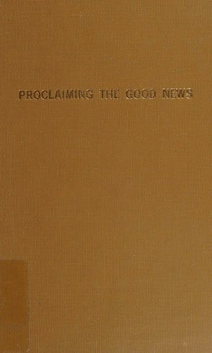 Proclaiming the good news: homilies for the "C" cycle