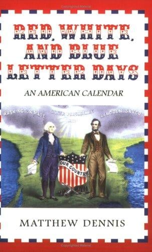 Red, White, and Blue Letter Days: An American Calendar