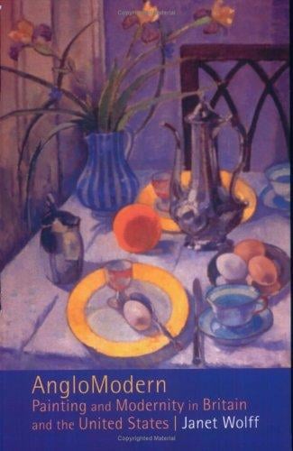 Anglomodern: Painting and Modernity in Britain and the United States
