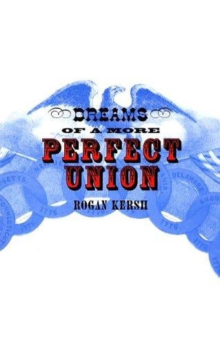 Dreams Of A More Perfect Union