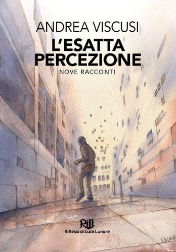 L'esatta percezione: Nove Raccounti