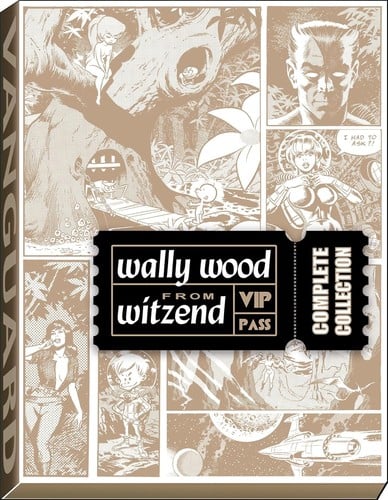 Wally Wood from Witzend: Complete Collection