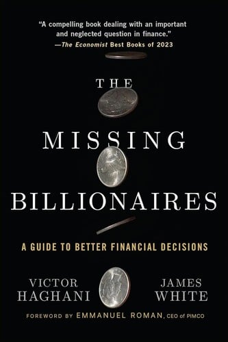 Missing Billionaires: A Guide to Better Financial Decisions