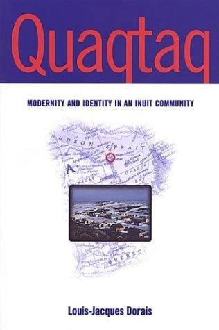 Quaqtaq: Modernity and Identity in an Inuit Community