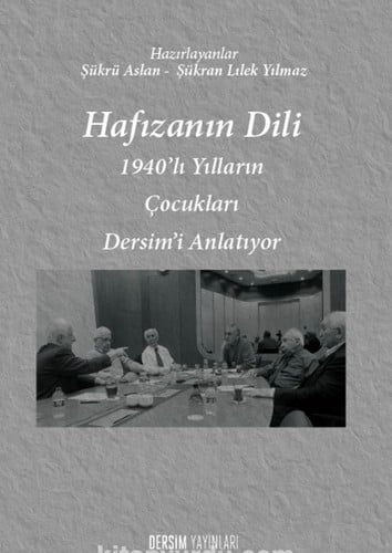 Hafızanın dili: 1940'lı yılların çocukları Dersim'i anlatıyor