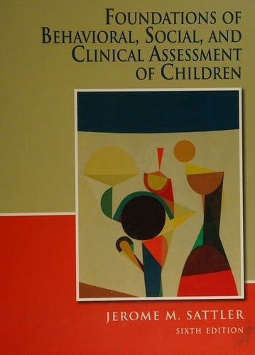Foundations of Behavioral, Social, and Clinical Assessment of Children