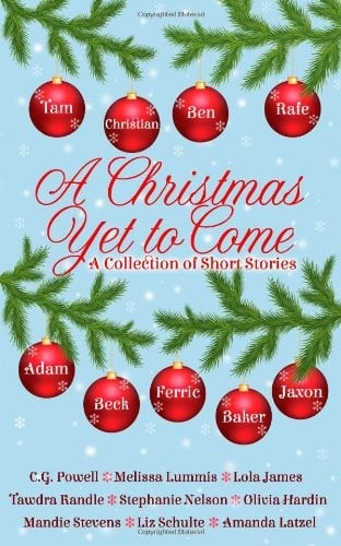 Christmas yet to Come Anthology: A Collection of Short Stories