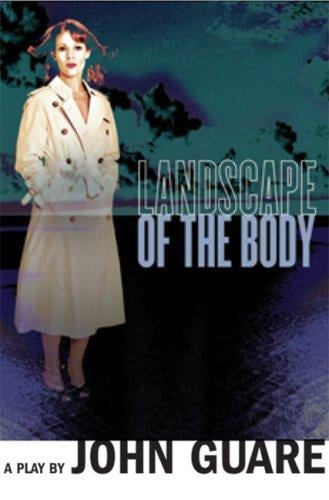 Landscape of the Body: A Play
