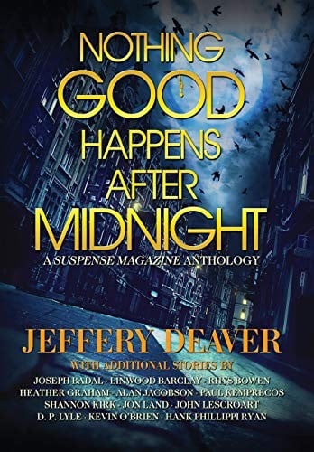 Nothing Good Happens after Midnight: A Suspense Magazine Anthology