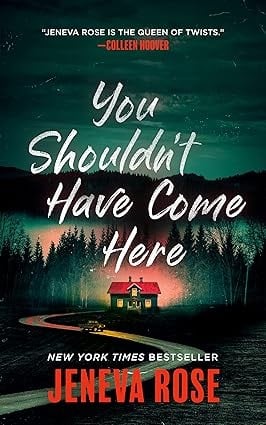 You Shouldn't Have Come Here