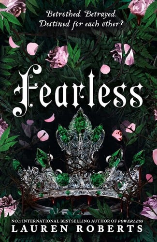 Fearless: Betrothed. Betrayed. Destined for each other?