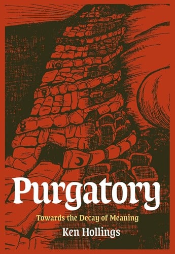 Purgatory: Towards the Decay of Meaning