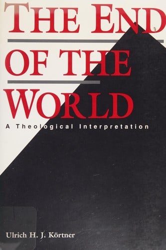 The end of the world: a theological interpretation