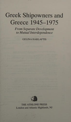 Greek shipowners and Greece, 1945-1975: from separate development to mutual interdependence