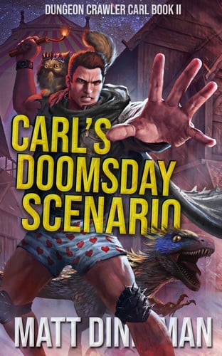 Carl’s Doomsday Scenario: Dungeon Crawler Carl Book II