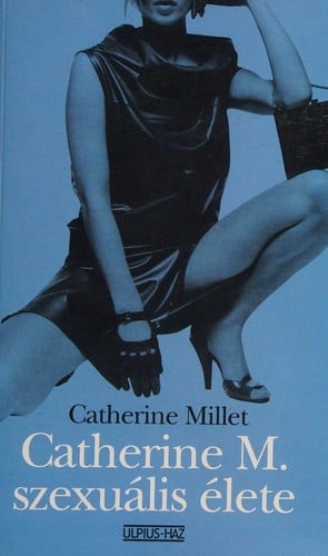 Catherine M. Szexualis Elete