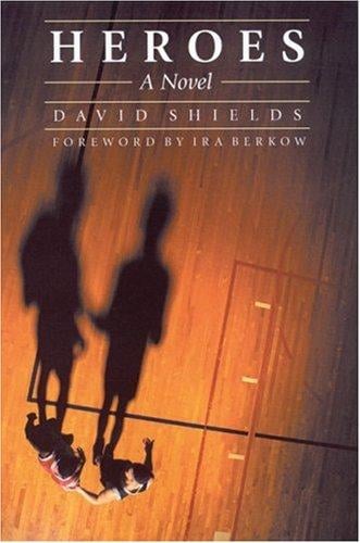 Heroes: A Novel