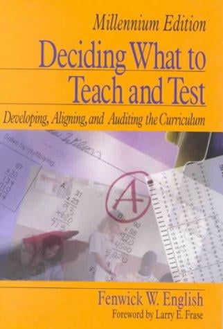 Deciding What to Teach and Test: Developing, Aligning, and Auditing the Curriculum