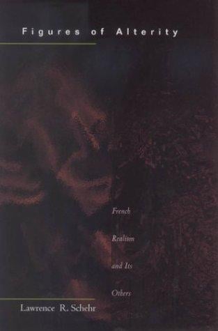 Figures of alterity: French realism and its others
