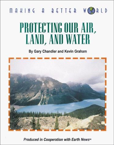 Protecting our air, land, and water