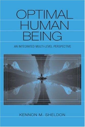 Optimal Human Being: An Integrated Multi-level Perspective