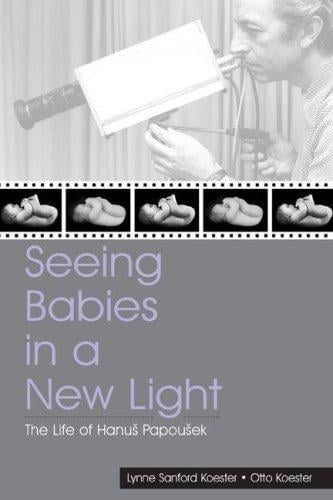 Seeing babies in a new light: the life of Hanuš Papoušek
