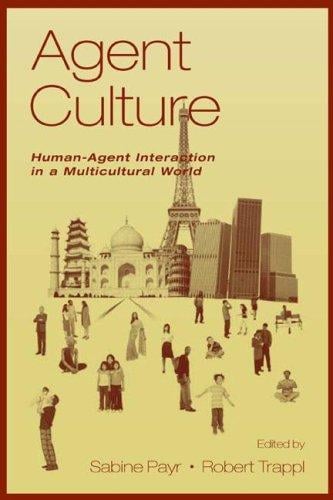Agent Culture: Human-agent interaction in A Multicultural World