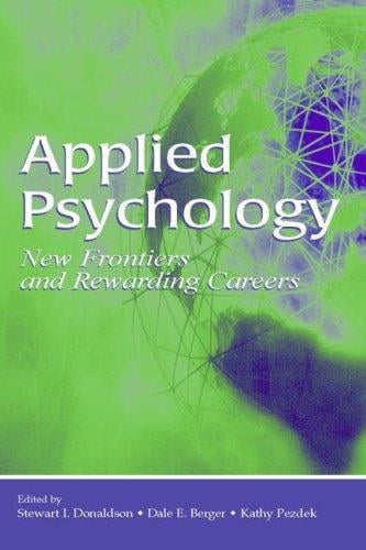 Applied Psychology: New Frontiers And Rewarding Careers (Applied Psychology)