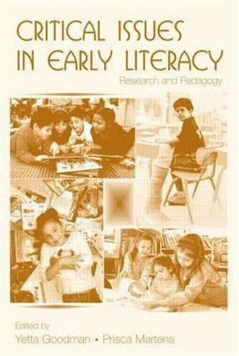 Critical Issues in Early Literacy: Research and Pedagogy