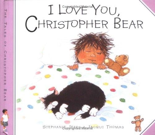 I love you, Christopher Bear