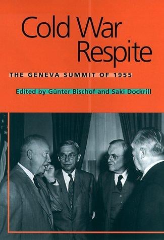 Cold War respite: the Geneva Summit of 1955