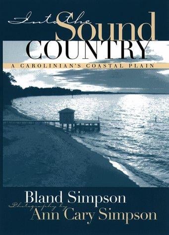 Into the sound country: a Carolinian's coastal plain