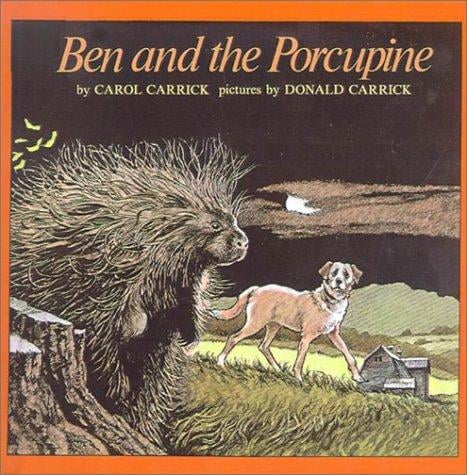 Ben and the Porcupine