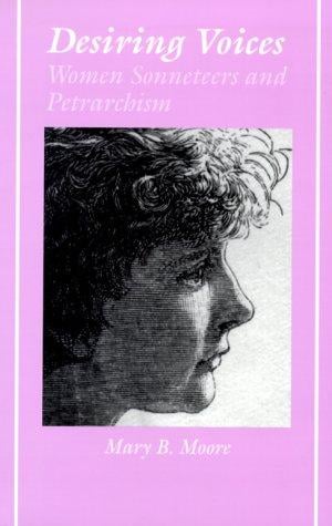 Desiring voices: women sonneteers and Petrarchism