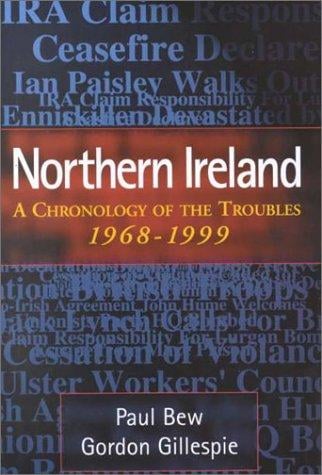 Northern Ireland: a chronology of the Troubles, 1968-1999