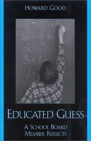 Educated Guess: A School Board Member Reflects
