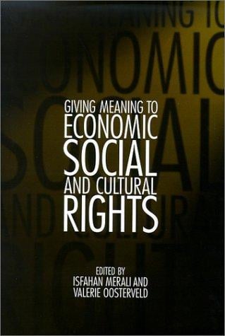 Giving Meaning to Economic, Social, and Cultural Rights (Pennsylvania Studies in Human Rights)