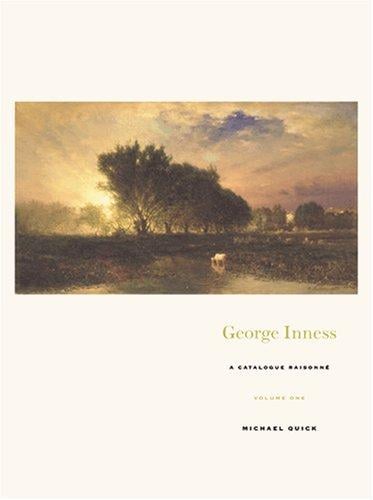 George Inness: A Catalogue Raisonne