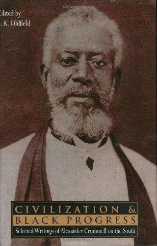 Civilization and Black progress: selected writings of Alexander Crummell on the South