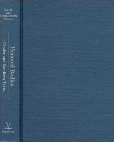 Haunted Bodies: Gender and Southern Texts--Thursday Night at the Cop Shop (American South Series)